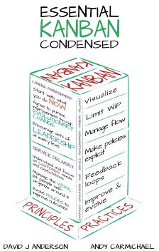 Essential Kanban Condensed - David J Anderson Author 