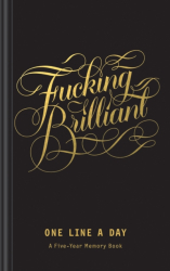 Fucking Brilliant One Line a Day - Calligraphuck Author 