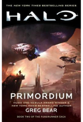 Halo Primordium Book Two of the Forerunner Saga - Greg Bear Author 