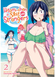 Hitomi-Chan Is Shy with Strangers Vol 2 - Chorisuke Natsumi Author 
