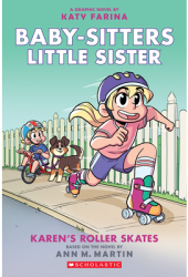 Karen s Roller Skates Baby-Sitters Little Sister Graphic Novel 2 A Graphix Book - Ann M Martin A 