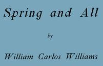 Spring and All - William Carlos Williams Author 
