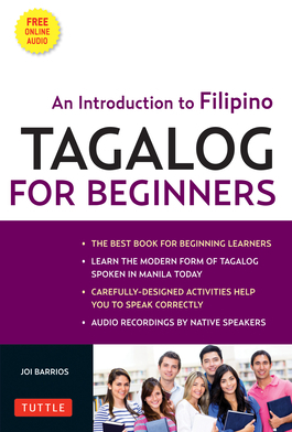 Tagalog for Beginners An Introduction to Filipino the National Language of the Philippines With MP3 