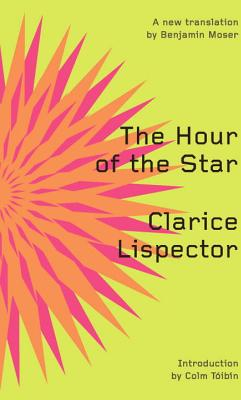 The Hour of the Star - Clarice Lispector Author 