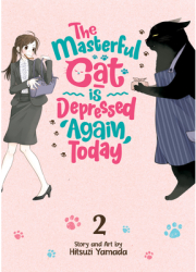 The Masterful Cat Is Depressed Again Today Vol 2 - Hitsuji Yamada Author 