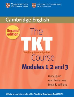 The Tkt Course Modules 1 2 and 3 - Mary Spratt Author 