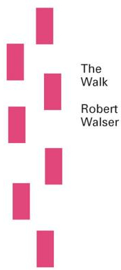 The Walk - Robert Walser Author