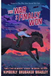 The War I Finally Won - Kimberly Brubaker Bradley Author 