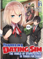 Trapped in a Dating Sim The World of Otome Games Is Tough for Mobs Light Novel Vol 1 - Yomu Mishim 