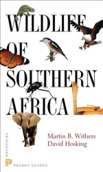 Wildlife of Southern Africa - Martin B Withers Author 