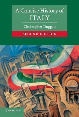 A Concise History of Italy - Christopher Duggan Author 