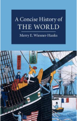 A Concise History of the World - Merry E Professor Wiesner-Hanks 