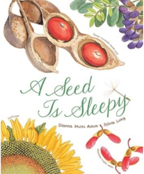 A Seed Is Sleepy - Dianna Aston Author 