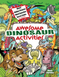 Awesome Dinosaur Activities for Kids Mazes Hidden Pictures Spot the Differences Secret Codes and M 