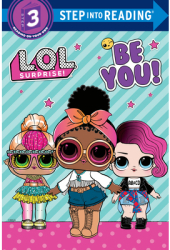 Be You L O L Surprise - Random House Author 