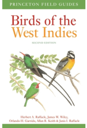 Birds of the West Indies Second Edition - Herbert A Raffaele Author 