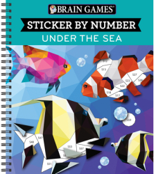 Brain Games Sticker by Number Under the Sea - Publications International Editor 