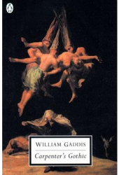 Carpenter s Gothic - William Gaddis 