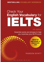 Check Your English Vocabulary for Ielts - Rawdon Wyatt Author 