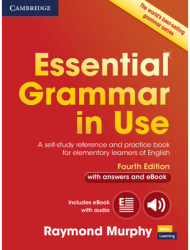 Essential Grammar in Use with Answers and Interactive eBook - Raymond Murphy Author