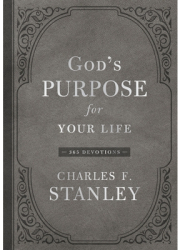 God s Purpose for Your Life 365 Devotions - Charles F Stanley Author 