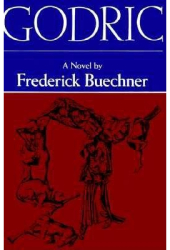 Godric - Frederick Buechner 