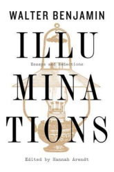 Illuminations Essays and Reflections - Walter Benjamin Author 