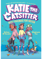 Katie the Catsitter Book 2 Best Friends for Never - Colleen Af Venable Author 