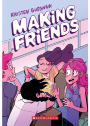 Making Friends - Kristen Gudsnuk Author 
