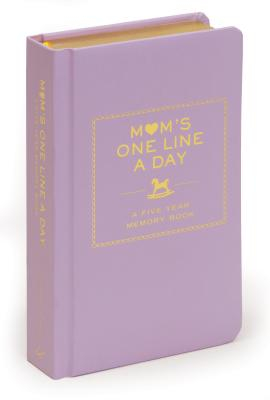 Mom s One Line a Day A Five-Year Memory Book 