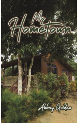 My Hometown - Abbey Golden Author 