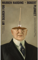 My Search for Warren Harding - Robert Plunket Author 