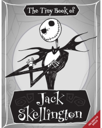 Nightmare Before Christmas The Tiny Book of Jack Skellington - Insight Editions Author 