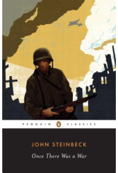Once There Was a War - John Steinbeck 