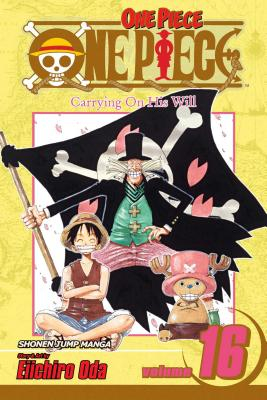 One Piece Volume 16 Carrying on His Will - Eiichiro Oda 