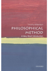 Philosophical Method A Very Short Introduction - Timothy Williamson Author 