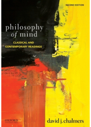 Philosophy of Mind Classical and Contemporary Readings - David J Chalmers Author 