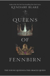 Queens of Fennbirn - Kendare Blake Author 