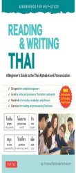 Reading Writing Thai A Workbook for Self-Study A Beginner s Guide to the Thai Alphabet and Pronunc 
