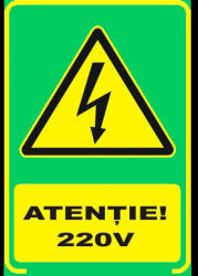 Semn fosforescent atentie 220 volti a4 