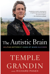 The Autistic Brain Helping Different Kinds of Minds Succeed - Temple Speaker Grandin Author 