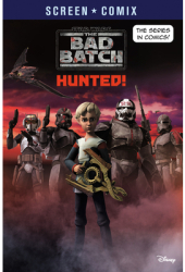 The Bad Batch Hunted Star Wars - Random House Disney Author 