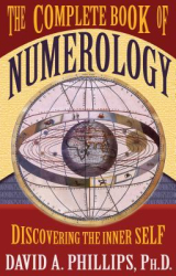 The Complete Book of Numerology Discovering the Inner Self - David A Phillips 