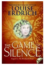 The Game of Silence - Louise Erdrich 