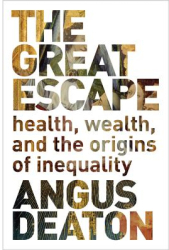 The Great Escape Health Wealth and the Origins of Inequality - Angus Deaton Author 
