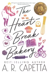 The Heartbreak Bakery - A R Capetta Author 