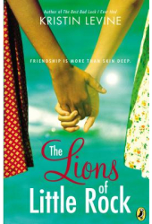 The Lions of Little Rock - Kristin Levine Author 