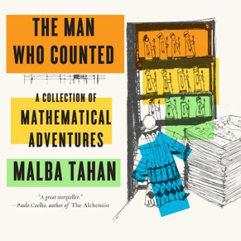 The Man Who Counted A Collection of Mathematical Adventures - Malba Tahan Author 