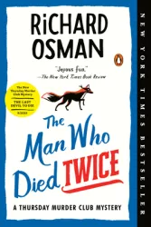 The Man Who Died Twice A Thursday Murder Club Mystery - Richard Osman Author