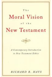 The Moral Vision of the New Testament Community Cross New Creationa Contemporary Introduction to Ne 